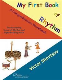 My First Book of Rhythm: A workbook for developing sense of rhythm