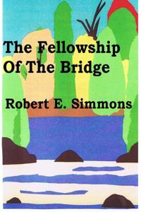 Fellowship Of The Bridge