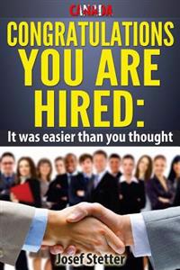 CANADA Congratulations You Are Hired: It was easier than you thought!