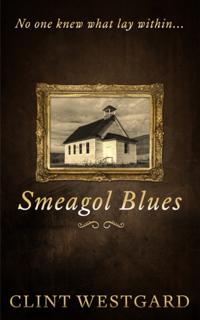Smeagol Blues