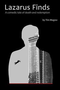 Lazarus Finds: A Comedic Tale of Death and Redemption