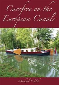 Carefree on the European Canals