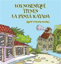 Los Nosenique Tienen La Panza Rayada