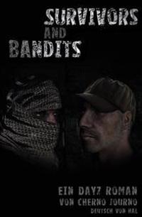 Survivors and Bandits - Ein DayZ Roman