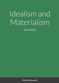 Idealism and Materialism