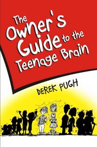 The Owner's Guide to the Teenage Brain