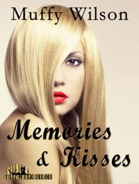 Memories & Kisses