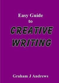 Easy Guide To Creative Writing