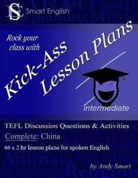 Kick-Ass Lesson Plans TEFL Discussion Questions & Activities - China
