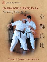 Naihanchi (Tekki) Kata: The Seed of Shuri Karate Vol.2