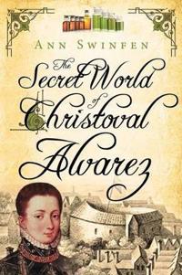 The Secret World of Christoval Alvarez