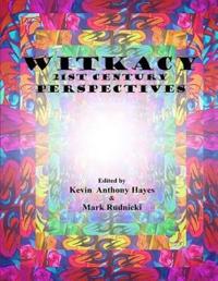 Witkacy: 21st Century Perspectives