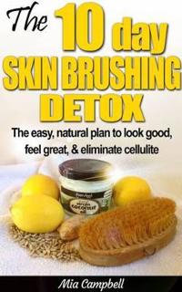The 10-Day Skin Brushing Detox