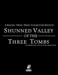 Raging Swan's Shunned Valley of the Three Tombs