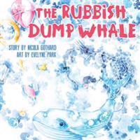 The Rubbish Dump Whale