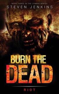 Burn The Dead