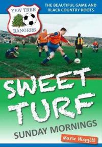 Sweet Turf, Sunday Mornings