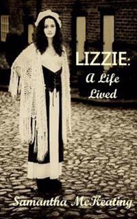 Lizzie: A Life Lived