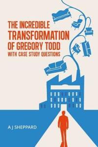 The Incredible Transformation of Gregory Todd