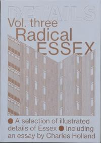 Details Vol. 3, Radical Essex