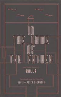 In the Name of the Father and Other Stories