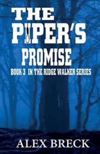 The Piper's Promise: Book 3 in the Ridge Walker Series