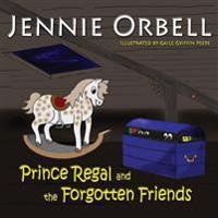 Prince Regal and the Forgotten Friends