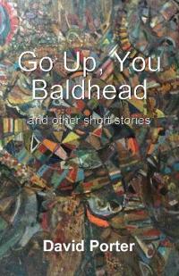 Go Up, You Baldhead