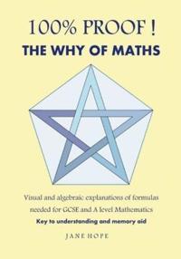 100% Proof! The Why of Maths