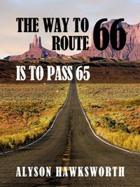 Way To Route 66 Is To Pass 65