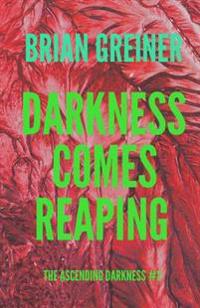 Darkness Comes Reaping