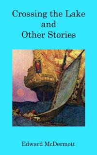 Crossing the Lake and Other Stories