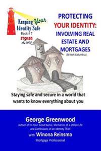 Protecting Your Identity: Involving Real Estate and Mortgages
