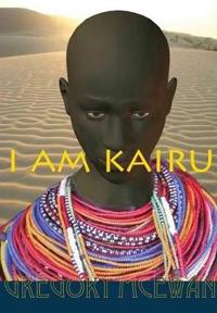 I Am Kairu