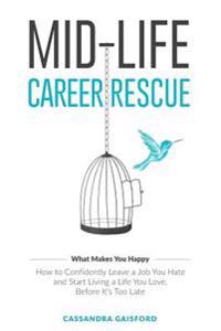 Bokomslag för "Mid-Life Career Rescue (What Makes You Happy)"