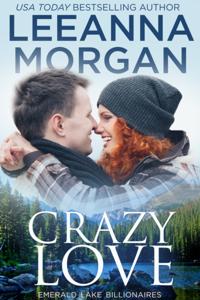 Crazy Love: A Sweet Small Town Romance