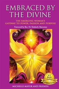 Embraced by the Divine