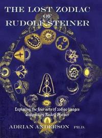 Bokomslag för "The Lost Zodiac of Rudolf Steiner"