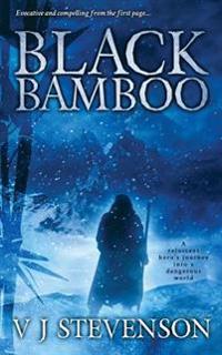 Black Bamboo: A Reluctant Hero's Journey Into a Dangerous World