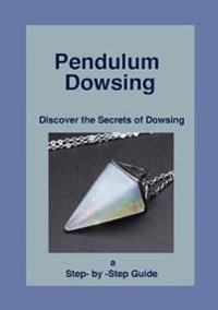 Pendulum Dowsing