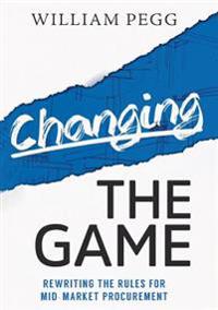 Changing the Game: Rewriting the Rules for Mid-Market Procurement