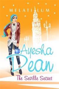 Bokomslag för "Ayesha Dean - The Seville Secret"