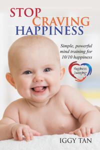 Stop Craving Happiness