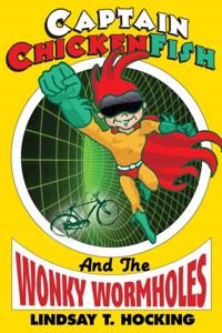 Captain ChickenFish and the Wonky Wormholes