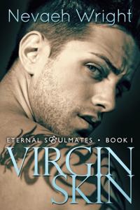 Virgin Skin (Eternal Soulmates Book 1)