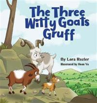 The Three Witty Goats Gruff