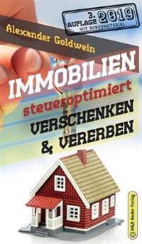Immobilien steueroptimiert verschenken & vererben