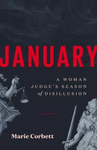 January: A Woman Judge's Season of Disillusion