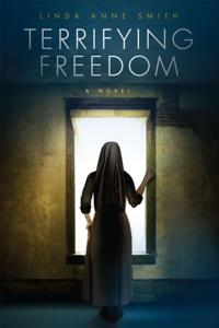 Terrifying Freedom