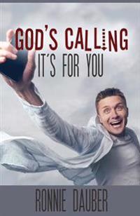 God's Calling: It's for You